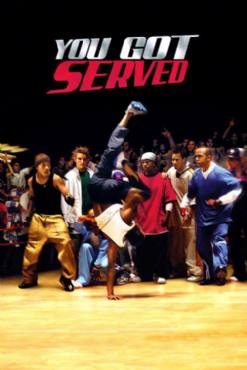 You Got Served(2004) Movies