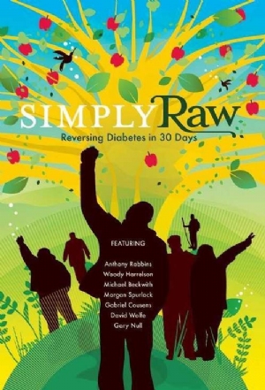 Simply Raw: Reversing Diabetes in 30 Days.(2009) Movies
