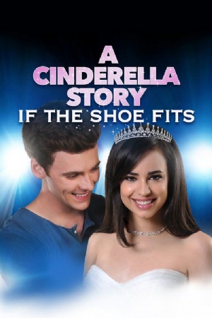 A Cinderella Story: If the Shoe Fits(2016) Movies