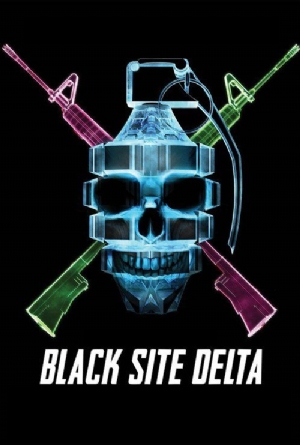 Black Site Delta(2017) Movies