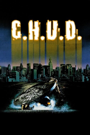 C.H.U.D.(1984) Movies