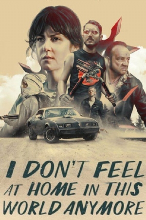 I Dont Feel at Home in This World Anymore.(2017) Movies
