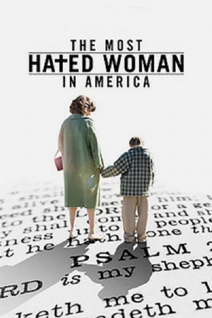 The Most Hated Woman in America(2017) Movies