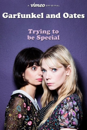 Garfunkel and Oates: Trying to Be Special(2016) Movies