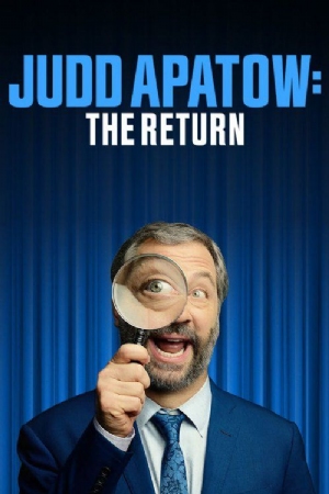 Judd Apatow: The Return(2017) Movies