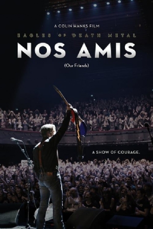 Eagles of Death Metal: Nos Amis (Our Friends)(2017) Movies