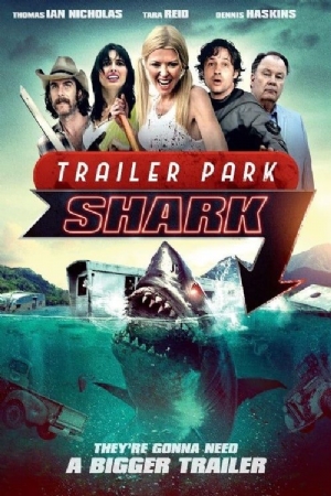 Trailer Park Shark(2017) Movies