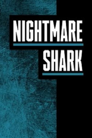 Nightmare Shark(2018) Movies