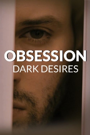 Obsession: Dark Desires(2013) 