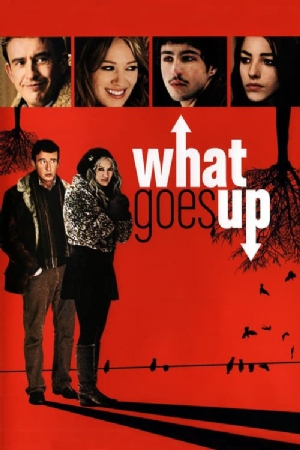 What Goes Up(2009) Movies