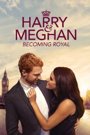 Harry & Meghan: Becoming Royal(2019) Movies