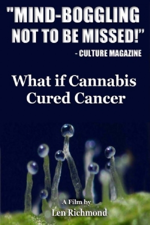 What If Cannabis Cured Cancer(2010) Movies