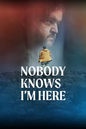 Nobody Knows Im Here(2020) Movies
