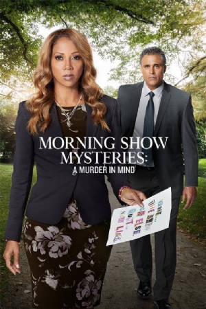 Morning Show Mysteries: A Murder in Mind(2019) Movies