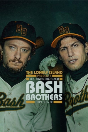 The Unauthorized Bash Brothers Experience(2019) Movies