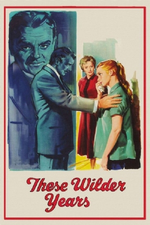 These Wilder Years(1956) Movies