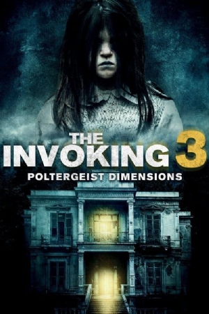 The Invoking 3 : Paranormal Dimensions(2016) Movies