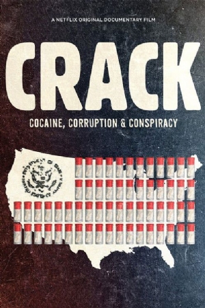 Crack: Cocaine, Corruption & Conspiracy(2021) Movies