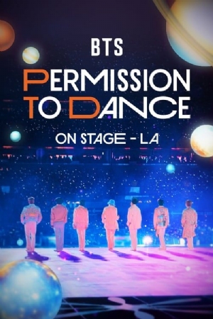 BTS: Permission to Dance on Stage - LA(2022) Movies