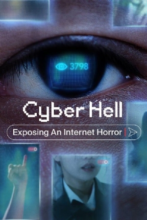 Cyber Hell: Exposing an Internet Horror(2022) Movies
