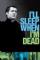 Ill sleep when Im dead (2003)