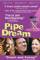 Pipe Dream (2002)