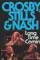 Crosby, Stills and Nash: Long Time Comin (1990)