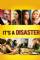 Its a Disaster (2012)