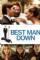 Best Man Down (2012)