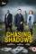 Chasing Shadows (2014)
