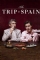 The Trip to Spain (2017)