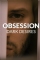 Obsession: Dark Desires (2013)