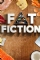 Fat Fiction (2020)