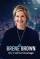 Brene Brown: The Call to Courage (2019)